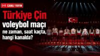 Türkiye Çin maçı ne vakit saat kaçta hangi kanalda? Filenin Sultanları VNL Yarı Final maçına çıkıyor