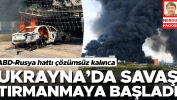 Ukrayna’da savaş tırmanmaya başladı