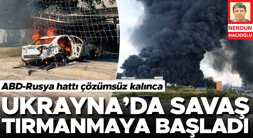 Ukrayna’da savaş tırmanmaya başladı