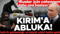Ukrayna’nın Kırım hamlesi! Putin’in göz bebeği, en büyük yükü haline geldi… “Ruslar için gerçek cehennem daha yeni başlıyor”