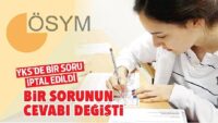 YKS’de bir soru iptal edildi… Bir sorunun karşılığı değişti