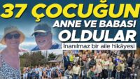 37 çocuğun anne ve babası oldular! İnanılmaz bir aile öyküsü