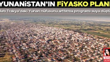 Atina’nın Türk hududunda yerleşim fiyaskosu