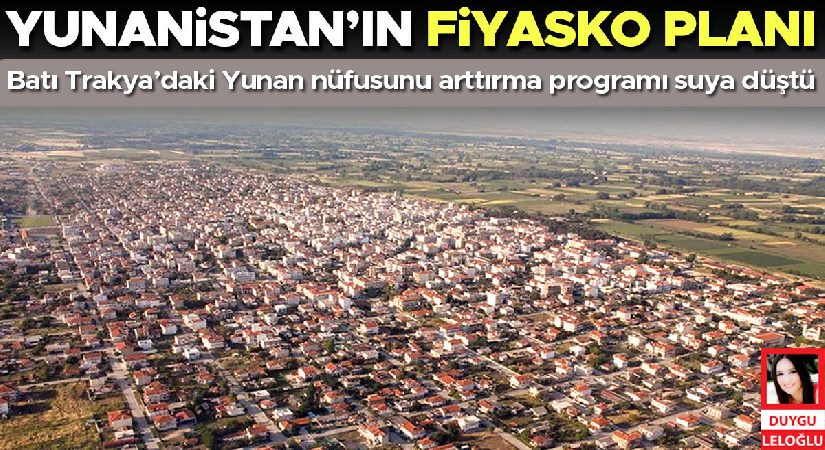 Atina’nın Türk hududunda yerleşim fiyaskosu