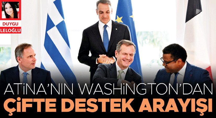 Atina’nın Washington’dan ikili dayanak arayışı