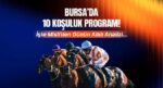 Bursa’da 10 koşuluk program! Ertuğrul Gazi Koşusu’nda nefesler tutulacak! Misli’den günün altılı tahlili