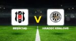 Canlı anlatım: Beşiktaş – Hradec Kralove (UEFA Avrupa Ligi 3. ön eleme turu)