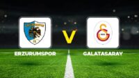 Canlı Anlatım: Erzurumspor FK Galatasaray (Süper Lig maçı)