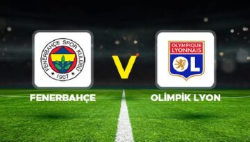 Canlı anlatım: Fenerbahçe – Lyon (UEFA Şampiyonlar Ligi play-off turu)