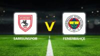 Canlı Anlatım: Samsunspor Fenerbahçe (Süper Lig maçı)