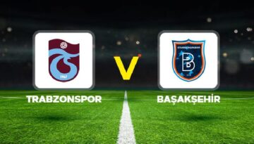 Canlı Anlatım: Trabzonspor Başakşehir (Süper Lig maçı)