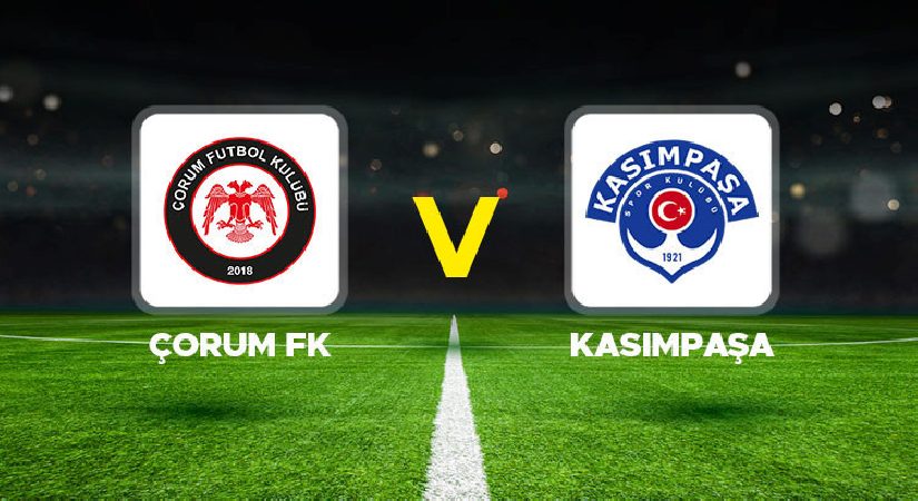 Çorum FK – Kasımpaşa maçı ne vakit, saat kaçta, hangi kanalda? Süper Lig 2. hafta Çorum FK Kasımpaşa beklenen 11’ler