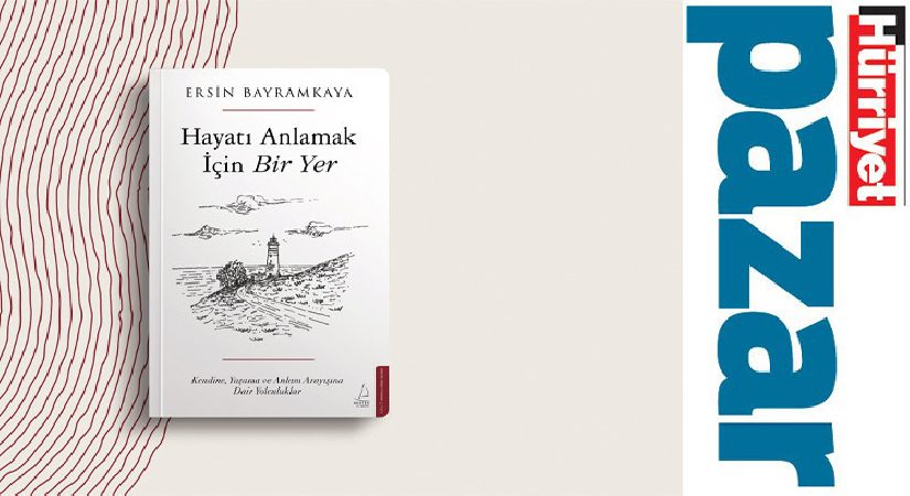 ‘Deniz fenerlerine vardığınızda günlük hayatın gürültüsü geride kalıyor’