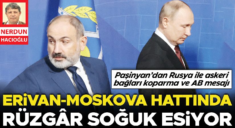 Erivan-Moskova sınırında rüzgâr soğuk esiyor