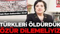 Eski Rum bakandan itiraf: Türkleri öldürdük, özür dilemeliyiz