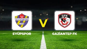 Eyüpspor – Gaziantep FK maçı ne vakit, saat kaçta, hangi kanalda?