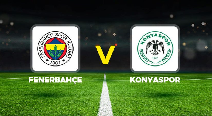 Fenerbahçe – Konyaspor maçı ne vakit, saat kaçta, hangi kanalda? Süper Lig Fenerbahçe Konyaspor olası 11’ler