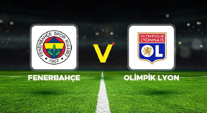 Fenerbahçe – Lyon maçı ne vakit, saat kaçta, hangi kanalda? UEFA Şampiyonlar Ligi play-off çeşidi Fenerbahçe Olimpik Lyon olası 11’ler