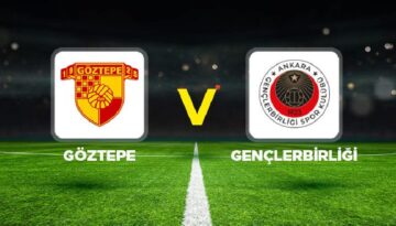 Göztepe – Gençlerbirliği maçı ne vakit, saat kaçta, hangi kanalda?