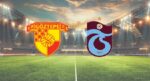 Göztepe-Trabzonspor maçı canlı (İsmail Köybaşı jubilesi)