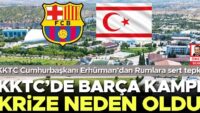 KKTC’de Barça kampı krize sebep oldu