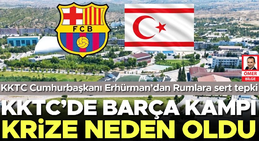 KKTC’de Barça kampı krize sebep oldu
