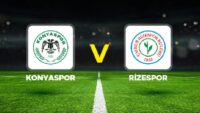 Konyaspor – Rizespor maçı ne vakit, saat kaçta, hangi kanalda? Süper Lig Konyaspor Çaykur Rizespor mümkün 11’ler