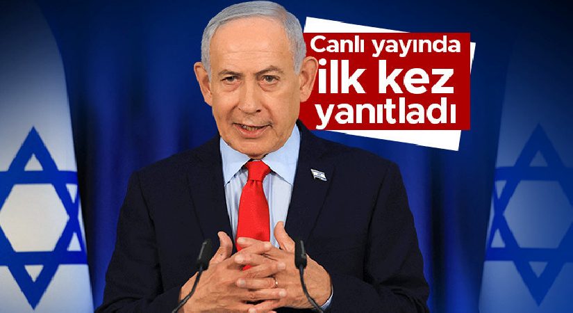 Netanyahu’dan Türkiye itirafı: Canlı yayında birinci defa yanıtladı
