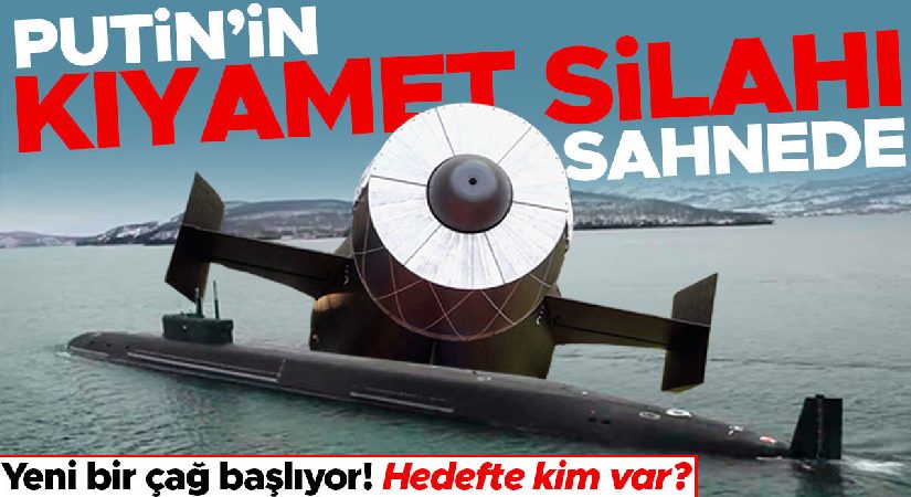 Putin’in kıyamet silahı sahneye çıktı! Denizaltı savaşlarında yeni bir çağ başlıyor… Amacında kim var?