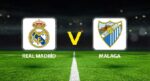 Real Madrid Malaga maçı ne vakit saat kaçta hangi kanalda?
