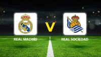 Real Madrid – Real Sociedad maçı ne vakit saat kaçta, hangi kanalda?