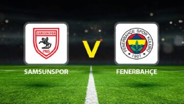Samsunspor Fenerbahçe maçı ne vakit saat kaçta hangi kanalda?