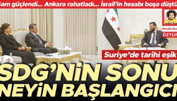 Suriye’de tarihi eşik… SDG’nin sonu neyin başlangıcı