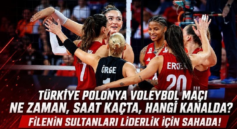 Türkiye Polonya voleybol maçı ne vakit, saat kaçta ve hangi kanalda? Filenin Sultanları 5’te 5 için parkede!