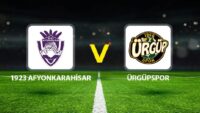 1923 Afyonkarahisar Ürgüpspor maçı ne vakit saat kaçta hangi kanalda?