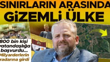 800 bin kişi vatandaşlık için başvurdu: Hudutların arasında kalan gizemli ülke… Milyarderlerin radarına girdi