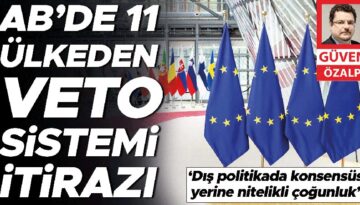 AB’de 11 ülkeden veto sistemi itirazı