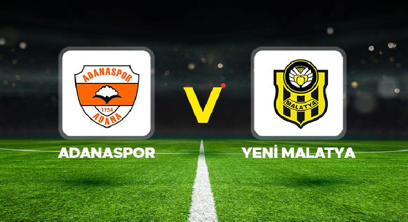 Adanaspor – Yeni Malatya maçı ne vakit, hangi kanalda, saat kaçta? Ziraat Türkiye Kupası maçı!