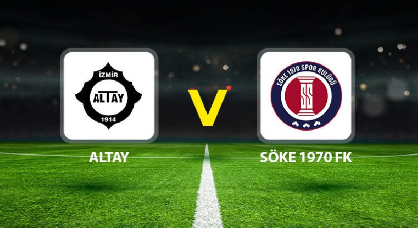 Altay Söke 1970 FK maçı ne vakit saat kaçta hangi kanalda?