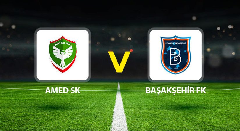 Amed SK Başakşehir FK maçı ne vakit saat kaçta hangi kanalda?
