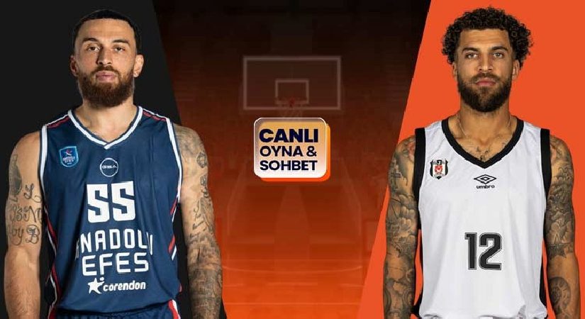 Anadolu Efes derbide Beşiktaş’ı konuk ediyor! Basketbol Süper Ligi heyecanı canlı sohbet ile Misli’de