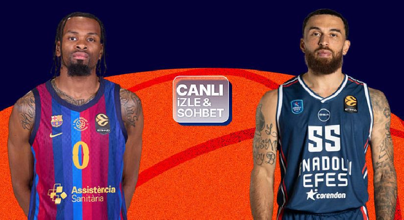 Anadolu Efes, EuroLeague’de Barcelona deplasmanında! Maçın heyecanı canlı yayın ile Misli’de