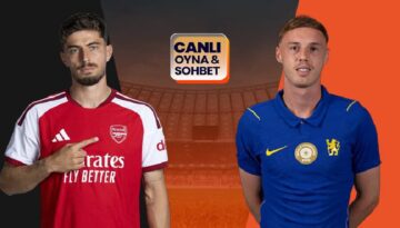Arsenal ve Chelsea karşı karşıya geliyor! Maçın heyecanı Misli’de