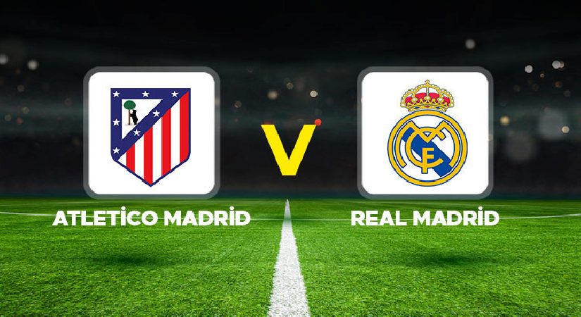 Atletico Madrid – Real Madrid maçı ne vakit, hangi kanalda, saat kaçta? Arda Güler birinci 11’de mi?