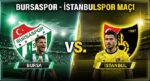 Bursaspor – İstanbulspor maçı ne vakit, saat kaçta, hangi kanalda? | Trendyol 1. Lig 5. Hafta