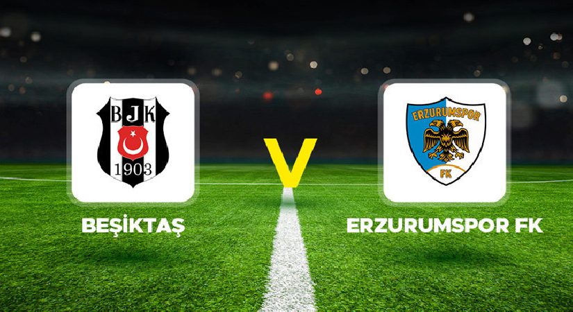 Canlı Anlatım: Beşiktaş Erzurumspor (Süper Lig maçı)