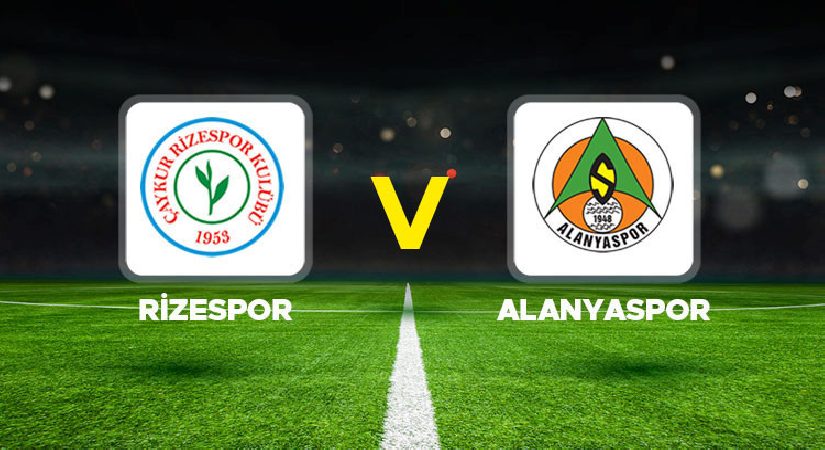 Canlı Anlatım: Çaykur Rizespor Alanyaspor (Süper Lig maçı)