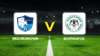 Canlı Anlatım: Erzurumspor Konyaspor (Süper Lig maçı)