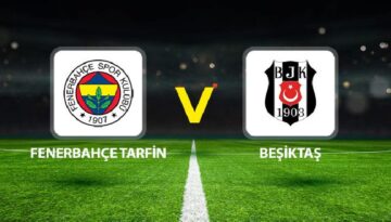 Canlı anlatım: Fenerbahçe Tarfin – Beşiktaş basket (Cumhurbaşkanlığı Kupası)