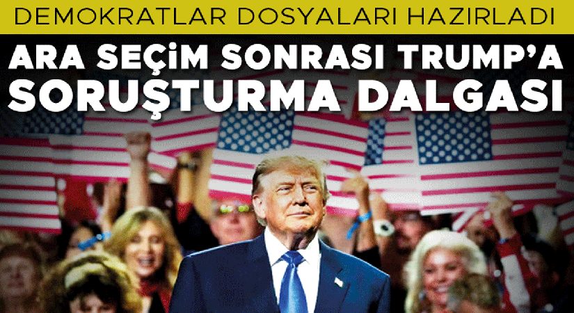Demokratlar belgeleri hazırladı… Ara seçim sonrası Trump’a soruşturma dalgası